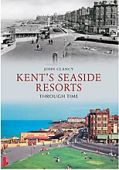 Kents Seaside Resorts Through Time