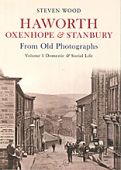 Haworth, Oxenhope and Stanbury From Old Photos Vol 1 Domestic & Social Life