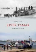 The River Tamar Through Time 