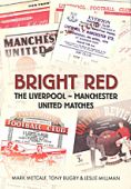 Bright Red: Liverpool - Manchester Matches