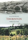 Thornton Through Time