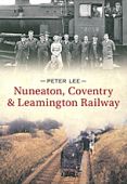 Nuneaton Coventry and Leamington Railway