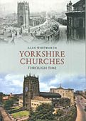 Yorkshire Churches Through Time