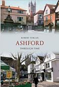 Ashford Through Time