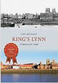 Kings Lynn Through Time