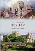 Hexham Through Time