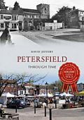 Petersfield Through Time