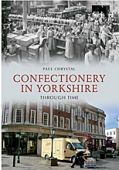 Confectionery in Yorkshire Through Time