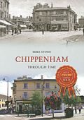 Chippenham Through Time