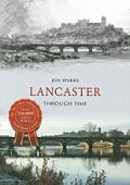 Lancaster Through Time