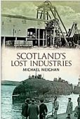 Scotlands Lost Industries