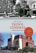 Yeovil Cinemas Through Time 