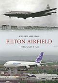 Filton Airfield Through Time