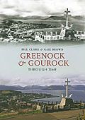 Greenock and Gourock Through Time