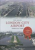 London City Airport Through Time