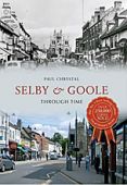 Selby and Goole Through Time