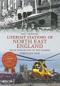 Lifeboat Stations of North East England Through Time