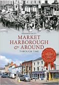 Market Harborough Through Time