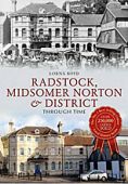 Radstock and Midsomer Norton Through Time