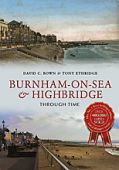 Burnham on Sea and Highbridge Through Time