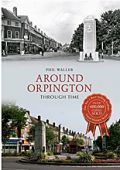 Orpington Around Through Time