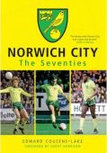 Norwich City The Seventies