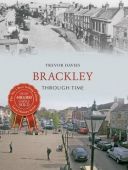 Brackley Through Time