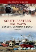 Bradshaws Guide South East Railways London Chatham and Dover Part 4