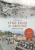 Lyme Regis and Around Through Time
