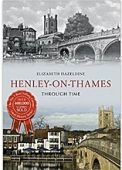 Henley on Thames Through Time