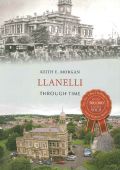 Llanelli Through Time