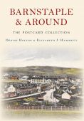 Barnstaple & Around The Postcard Collection