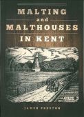 Malting and Malthouses in Kent