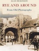 Rye and Around from Old Photographs