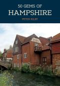 50 Gems of Hampshire