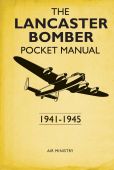 Lancaster Bomber Pocket Manual 1941 1945 HB 