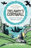 Trelawney's Cornwall: A Journey Through Western Lands