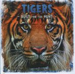 Tigers: Built for the Hunt