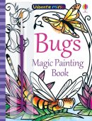 Magic Painting Bugs Usborne Minis