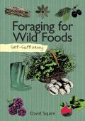Self Sufficiency Foraging for Wild Foods