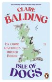 Clare Balding Isle of Dogs