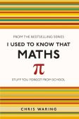 I Used to Know That Maths