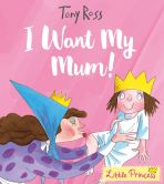 Little Princess: I Want my Mum!