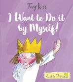 Little Princess: I Want to do it by Myself!