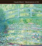 Claude Monet: Masterpieces of Art