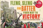 Fling, Sling and Batter Your Way to Victory