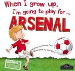 When I grow up Im going to play for Arsenal HB 