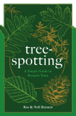 Tree Spotting: A Simple Guide to Britain's Trees