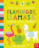 Press Out & Decorate: Flamingos, Llamas and other Cool Things