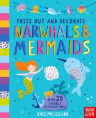 Press Out & Decorate: Narwhals & Mermaids